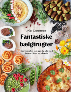 fantastiske-bælgfrugter-af-mia-sommer Bogforside af Fantastiske bælgfrugter af Mia Sommer – veganske opskrifter med bønner, linser og kikærter